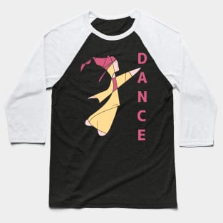 Dance like no one is looking Baseball T-Shirt